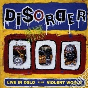 Disorder - Live In Oslo / Violent W cd musicale di DISORDER