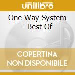 One Way System - Best Of cd musicale di ONE WAY SYSTEM