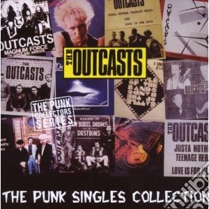 Outcasts - Punk Singles Collection cd musicale di OUTCASTS