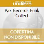 Pax Records Punk Collect cd