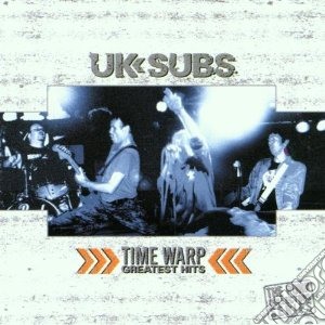Uk Subs - Timewarp - Greatest Hits cd musicale di Subs Uk