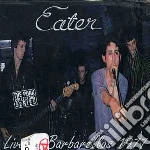 Eater - Eater Live At Barbarella's 1977 cd