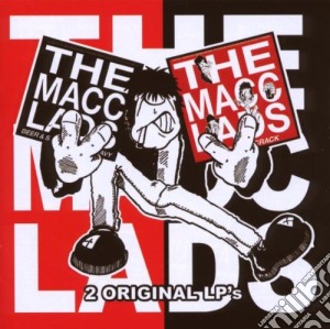 Macc Lads - Beer & Sex & Chips N Gravy / Bitter, Fit (2 Cd) cd musicale di Macc Lads