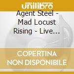 Agent Steel - Mad Locust Rising - Live At Hammersmith Odeon (Deluxe Digipack) (Cd+Dvd) cd