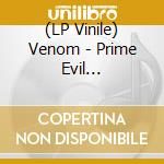 (LP Vinile) Venom - Prime Evil (Clear/Black Marble Vinyl) vinile