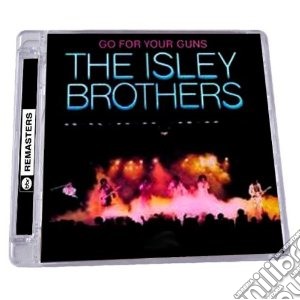 Isley Brothers - Go For Your Guns - Expan cd musicale di Brothers Isley