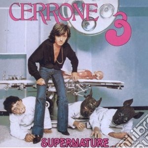 Cerrone - Cerrone 3 - Supernature cd musicale di Cerrone