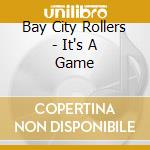 Bay City Rollers - It's A Game cd