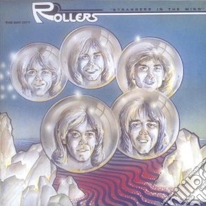 Bay City Rollers - Strangers In The Wind cd musicale di BAY CITY ROLLERS
