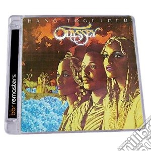 Odyssey - Hang Together - Expanded Edition cd musicale di Odyssey