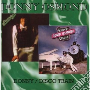 Donny Osmond - Donny / Disco Train cd musicale di Donny Osmond