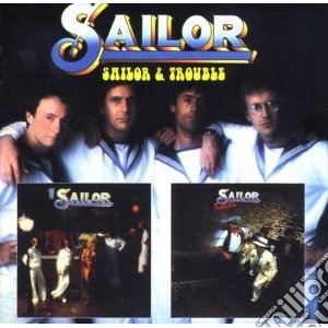 Sailor - Sailor & Trouble cd musicale di SAILOR