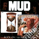 Mud - Rock On / As You Like It cd