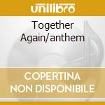 Together Again/anthem cd musicale di Seekers New