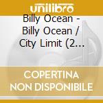 Billy Ocean - Billy Ocean / City Limit (2 Cd) cd