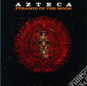 Azteca - Pyramid Of The Moon - Expanded Edition cd musicale di Azteca