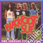 Blackfoot Sue - Singles Collection cd