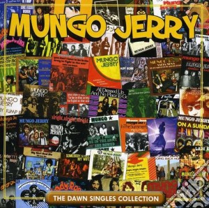 Mungo Jerry - The Dawn Singles Collection (2 Cd) cd musicale di Mungo Jerry