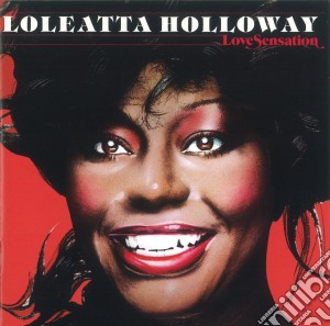 Love sensation - expanded edition cd musicale di Loleatta Holloway