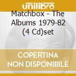 Matchbox - The Albums 1979-82 (4 Cd)set cd