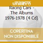 Racing Cars - The Albums 1976-1978 (4 Cd) cd