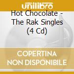 Hot Chocolate - The Rak Singles (4 Cd) cd