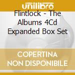 Flintlock - The Albums 4Cd Expanded Box Set cd musicale