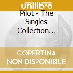 Pilot - The Singles Collection (2Cd Digipak) cd