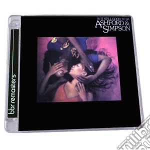 Ashford & Simpson - Is It Still Good To Ya (Expanded Edition) cd musicale di Ashford & simpson