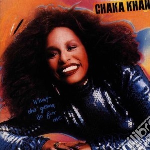 Chaka Khan - What Cha Gonna Do For Me (Expanded Edition) cd musicale di Chaka Khan