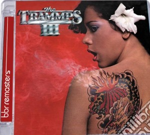 Trammps (The) - III (Expanded Edition) cd musicale di Trammps