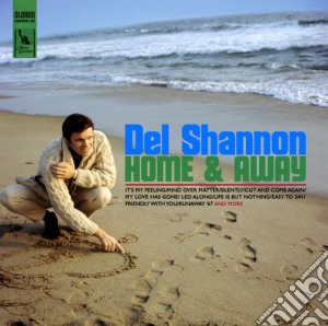Del Shannon - Home & Away cd musicale di Del Shannon