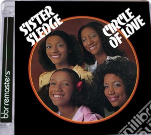 Sister Sledge - Circle Of Love Special 40th Anniversary cd musicale di Sister Sledge