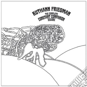 Ruthann Friedman - Complete Constant Companion Sessions cd musicale di Ruthann Friedman