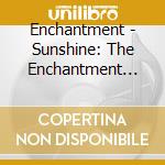 Enchantment - Sunshine: The Enchantment Anthology (1975-1984) (2 Cd) cd musicale di Enchantment