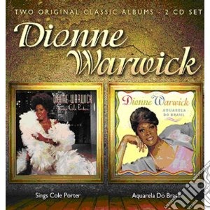 Dionne Warwick - Sings Cole Porter / Aquarela Do Brasil (2 Cd) cd musicale di Dionne Warwick