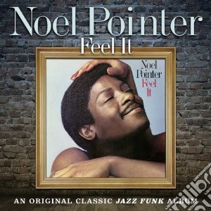 Noel Pointer - Feel It cd musicale di Noel Pointer