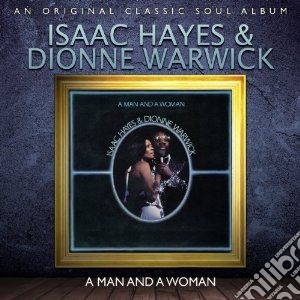 Isaac Hayes & Dionne Warwick - Man And A Woman cd musicale di Isaac/warwick Hayes