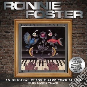 Ronnie Foster - Delight (Expanded Edition) cd musicale di Ronnie Foster