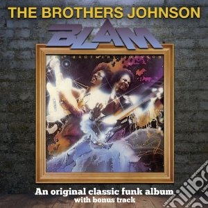 Brothers Johnson - Blam!! - Expanded Edition cd musicale di Johnson Brothers