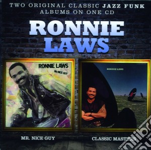 Ronnie Laws - Mr. Nice Guy / Classic Masters cd musicale di Ronnie Laws