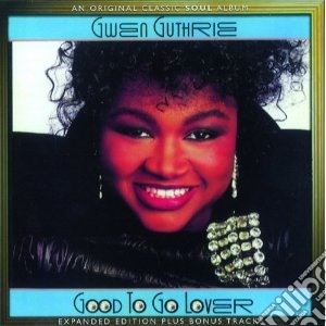 Gwen Guthrie - Good To Go Lover (Expanded Edition) cd musicale di Gwen Guthrie