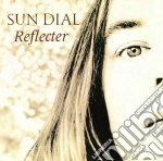 Sun Dial - Reflecter (2 Cd) cd