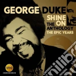 George Duke - Shine On - The Anthology: The Epic Years (2 Cd) cd