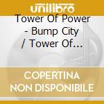 Tower Of Power - Bump City / Tower Of Power: Expanded Edition (2 Cd) cd