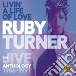 Ruby Turner - Livin' A Life Of Love: The Jive Anthology 1986-1991 (2 Cd)