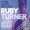 Ruby Turner - Livin' A Life Of Love: The Jive Anthology 1986-1991 (2 Cd) cd musicale di Ruby Turner