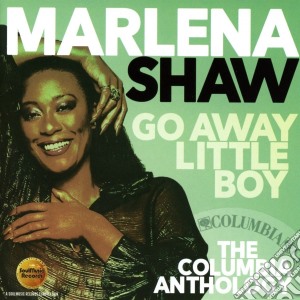 Marlena Shaw - Go Away Little Boy: The Columbia Anthology (2 Cd) cd musicale di Marlena Shaw