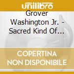 Grover Washington Jr. - Sacred Kind Of Love: The Columbia Recordings (5 Cd) cd