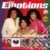 Emotions (The) - DonT Ask My Neighbors (3 Cd) cd